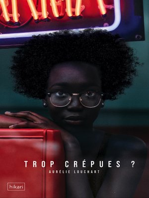 cover image of Trop crépues ?